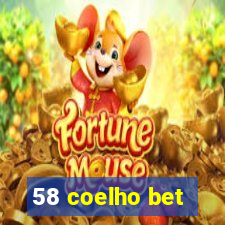 58 coelho bet